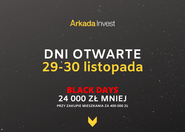 Dni Otwarte BLACK DAYS w Arkada Invest 29-30 listopada